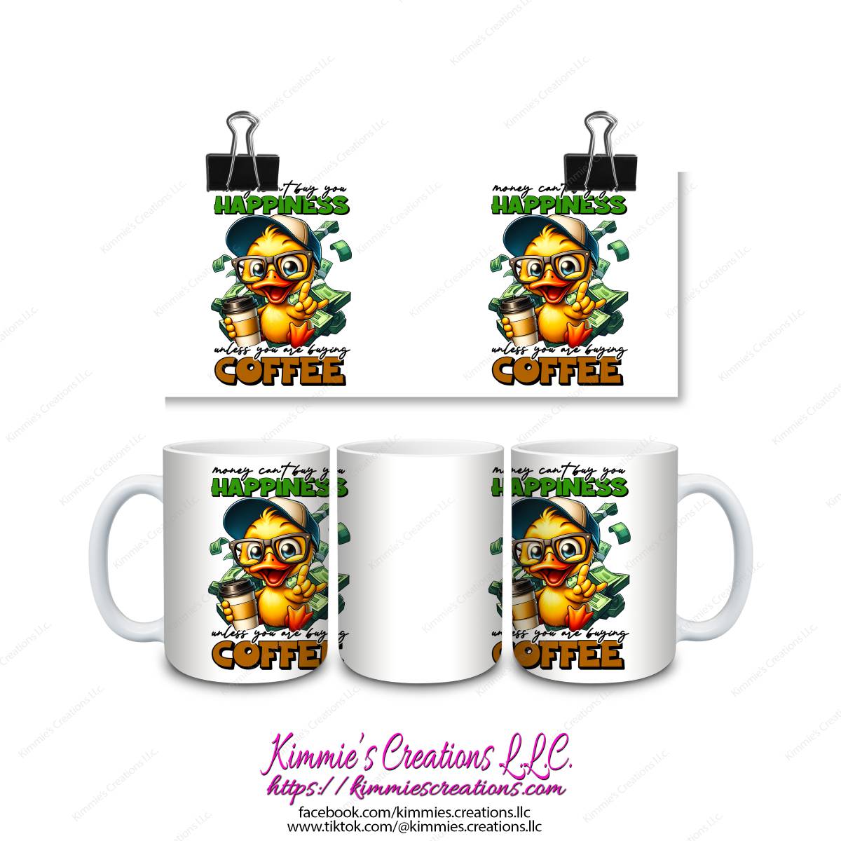 Money Can't Buy you Happiness Unless you are Buying Coffee Mug - Kimmie's Creations L.L.C.