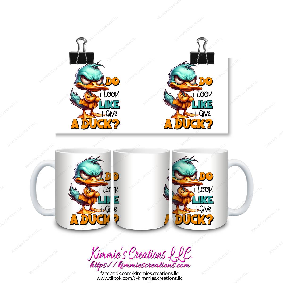 Do I Look Like I Give a Duck Mug - Kimmie's Creations L.L.C.