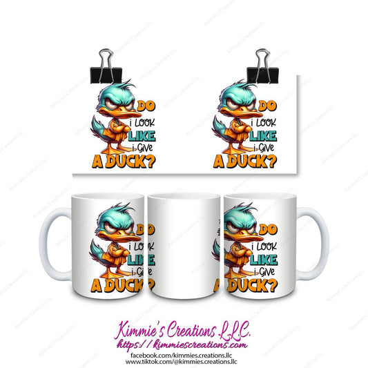 Do I Look Like Give a Duck Mug - mug