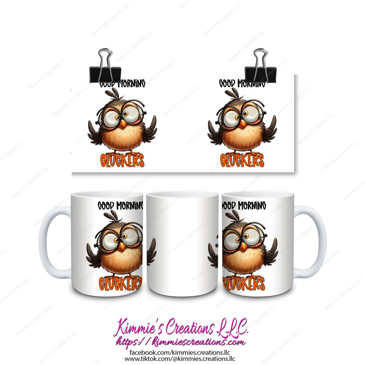 Good Morning Cluckers Mug - Kimmie's Creations L.L.C.