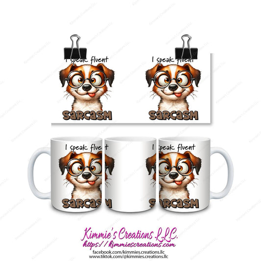 I Speak Fluent Sarcasm Mug - mug