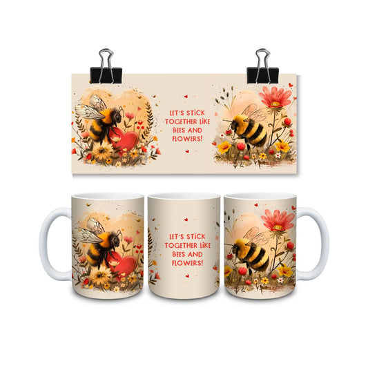 Let’s Stick Together Like Bees and Flowers Mug - mug