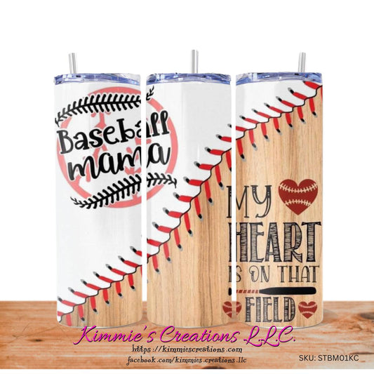 Heart on the Field: Baseball Mama - a Skinny Tumbler - skinny tumbler