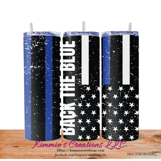 Back the Blue: A Tribute to Law Enforcement - a Skinny Tumbler with 2 design choices - skinny tumbler