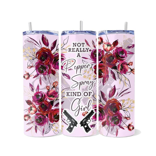Unleash Your Inner Warrior: Reject the Power of Pepper Spray! - a Skinny Tumbler - skinny tumbler