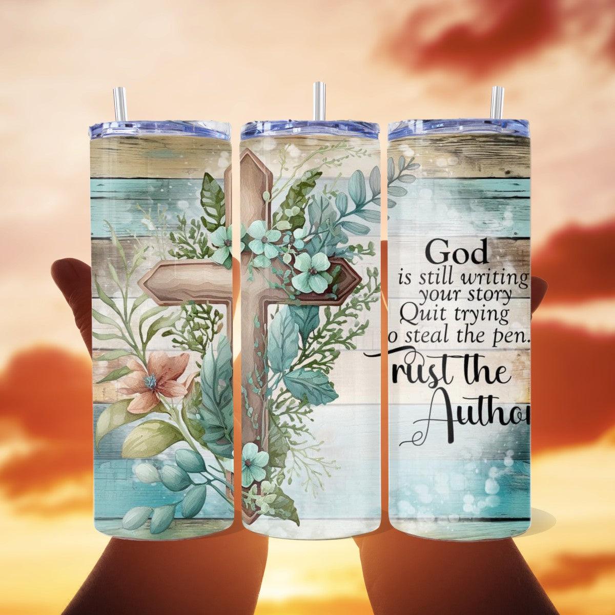 Empowering Faith: Trusting the Divine Author - a Skinny Tumbler - Kimmie's Creations L.L.C.