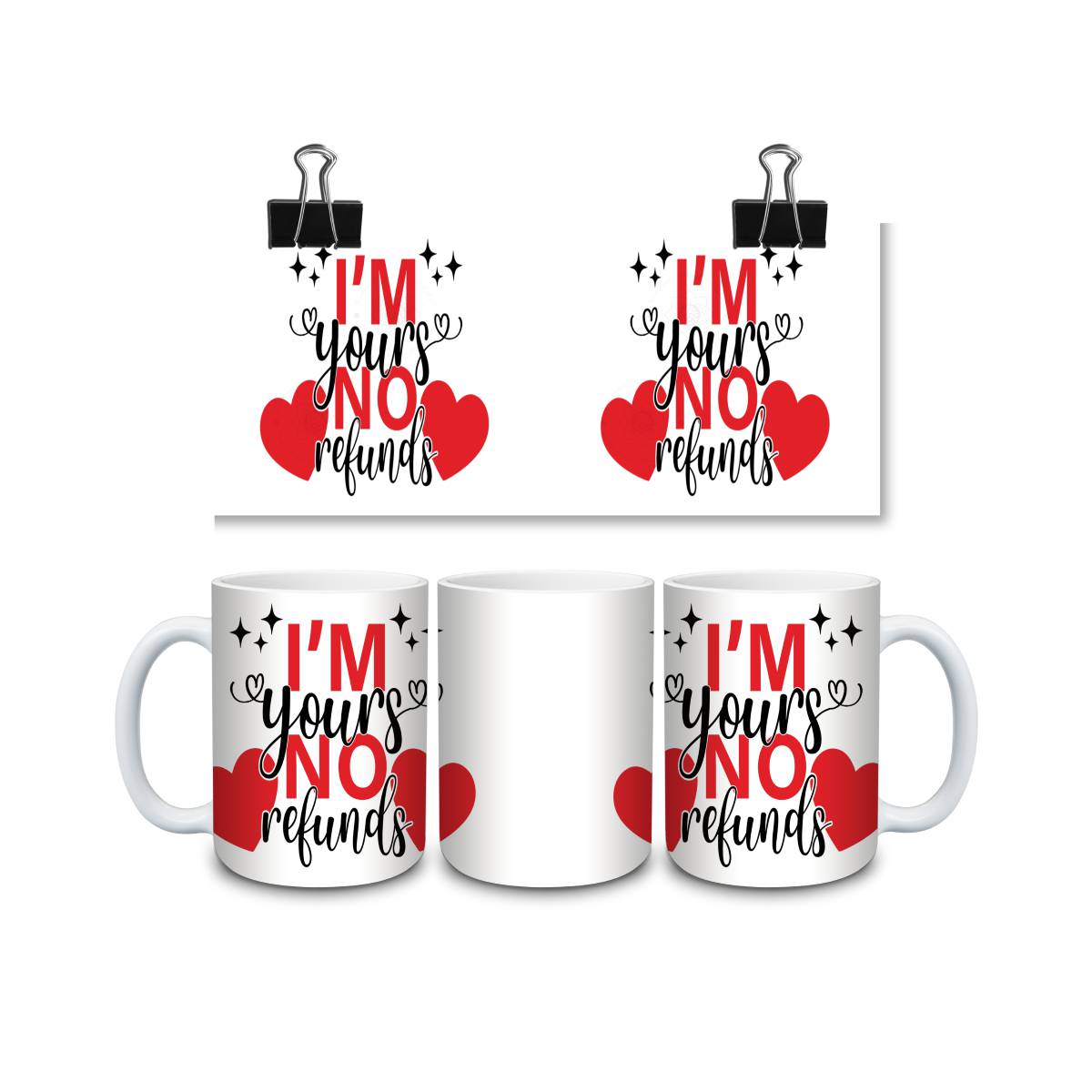 I’m Yours No Refunds Mug - mug