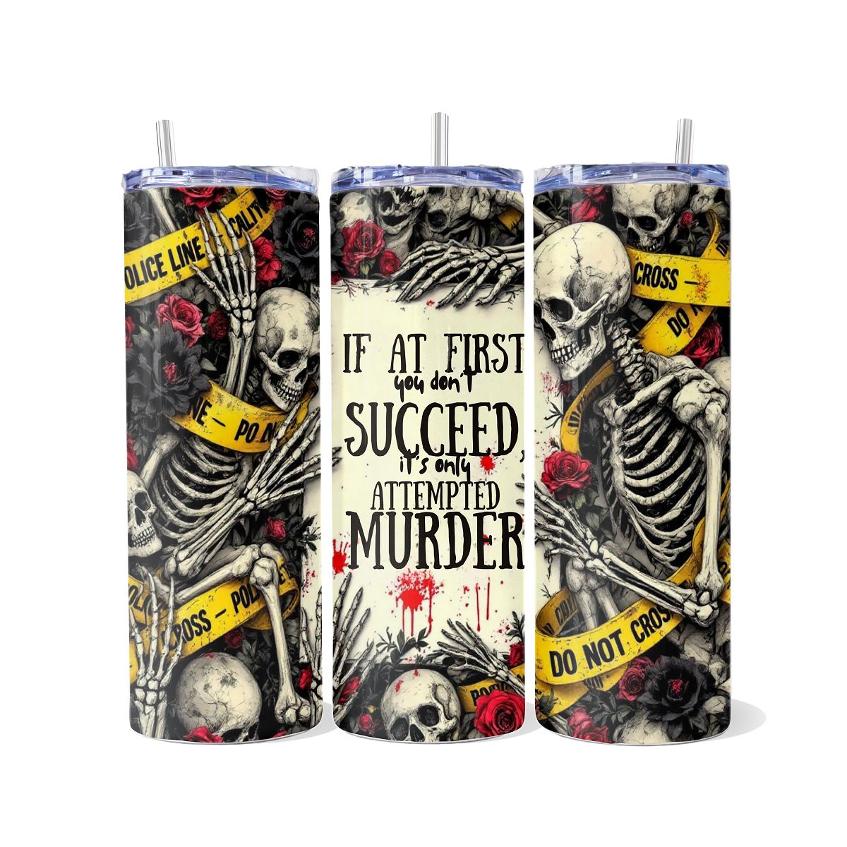 Its Only Attempted Murder 20oz skinny tumbler