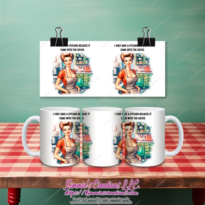 Sarcastic Retro Housewife Mugs - Because it Came with the House / 11 oz - mug