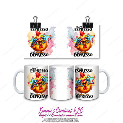 More Espresso Less Depresso Mug - Kimmie's Creations L.L.C.