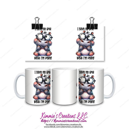 I Have No Idea What I’m Doing Mug - mug