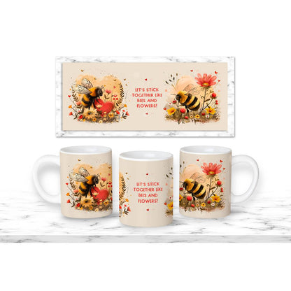 Let’s Stick Together Like Bees and Flowers Mug - mug