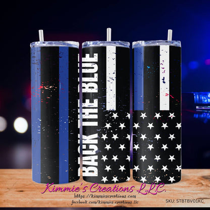 Back the Blue: A Tribute to Law Enforcement - a Skinny Tumbler with 2 design choices - Vertical - skinny tumbler