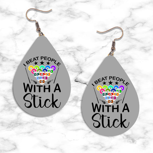 "I Beat People With A Stick" Teardrop Earrings - Funny Pool Jewelry