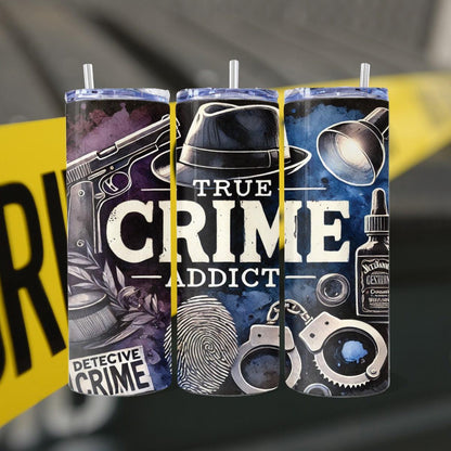True Crime Addict Skinny Tumbler - skinny tumbler