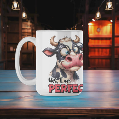 Yes, I am Perfect Mug