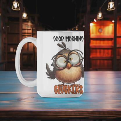 Good Morning Cluckers Mug