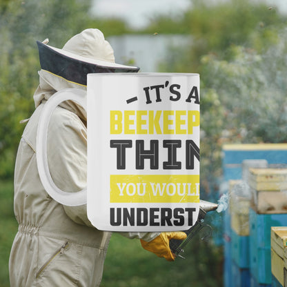 It's a Beekeeping Thing You Wouldn't Understand Mug