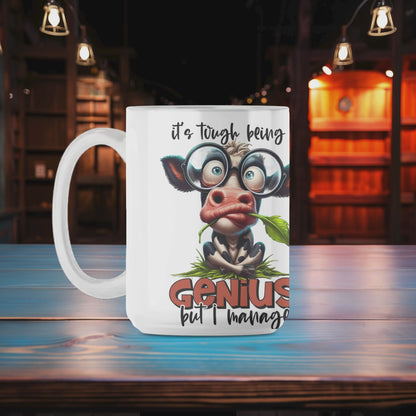 It's Tough Being a Genius but I Manage Mug