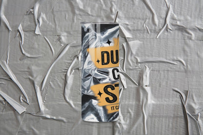 Even Duct Tape Can't Fix Stupid: It Can Muffle the Sound Though on a Skinny Tumbler