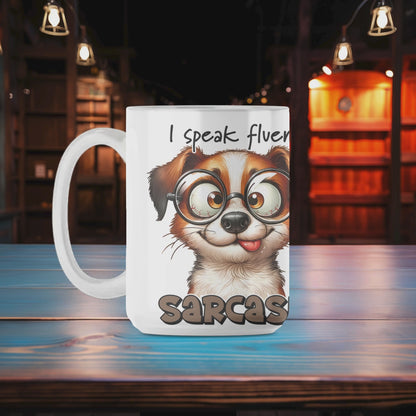 I Speak Fluent Sarcasm Mug